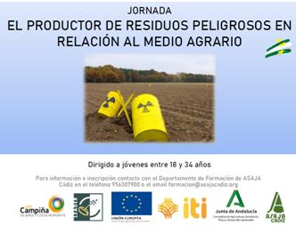JORNADAS “EL PRODUCTOR DE RESIDUOS PELIGROSOS EN RELACIÓN AL MEDIO AGRARIO”